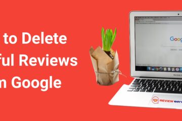 How to Delete Harmful Reviews from Google
